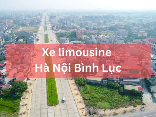 Top 4 Xe Limousine Hà Nội Bình Lục Sang Trọng, Giá Tốt Nhất