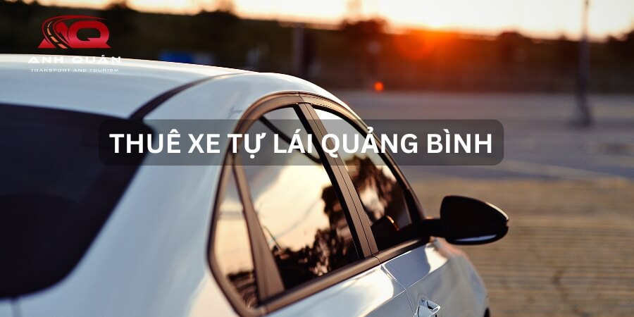 Thuê xe tự lái Quảng Bình