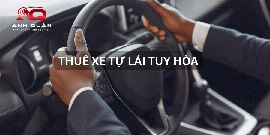Thuê xe tự lái Tuy Hoà