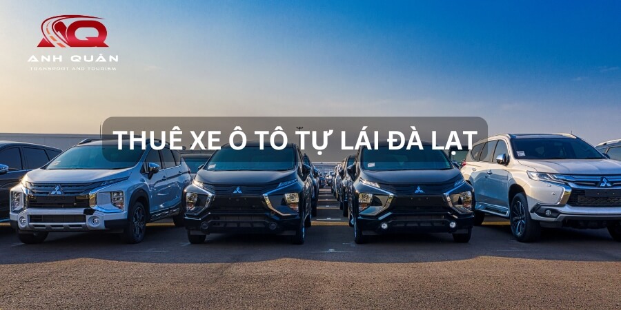 Thuê xe tự lái Đà Lạt