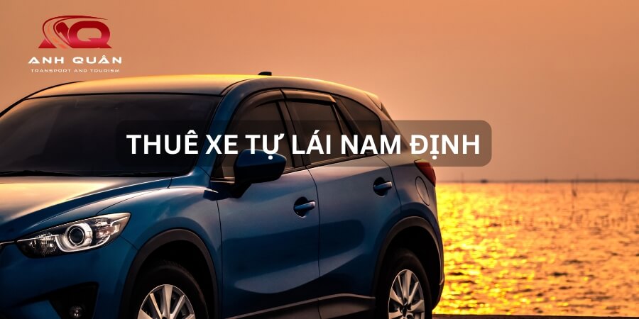 Thuê xe tự lái Nam Định