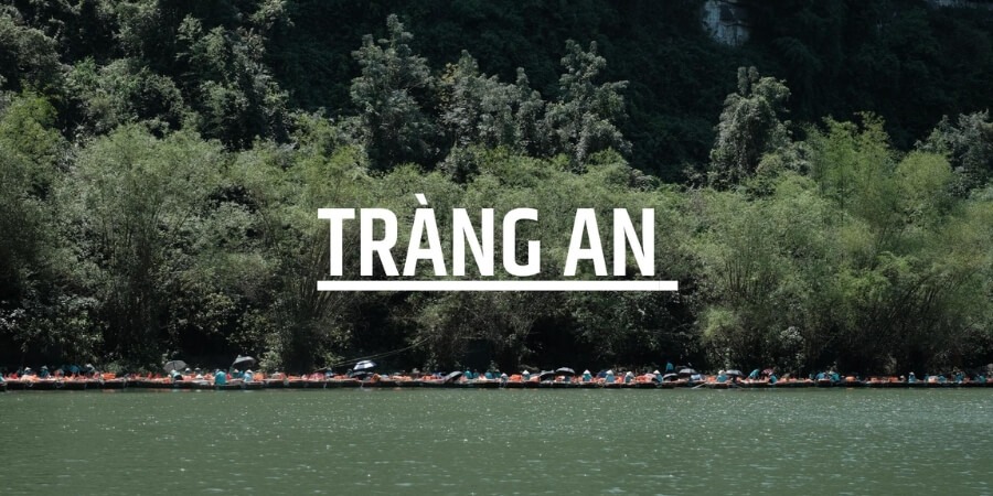 Kinh nghiệm đi du lịch Tràng An Ninh Bình thời điểm đẹp để đi Tràng An